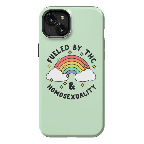 Fueled By THC & Homosexuality Phone Case